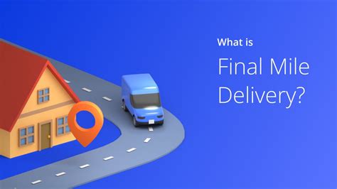 Last Mile Delivery: What You Need to Know in 2024 .